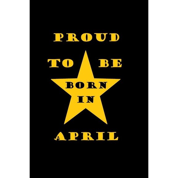 Proud to be born in APRIL (Paperback)