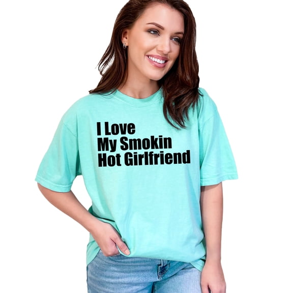 Proudly Saying I Love My Girlfriend, Chalky Mint Comfort Colors T-Shirt, Medium