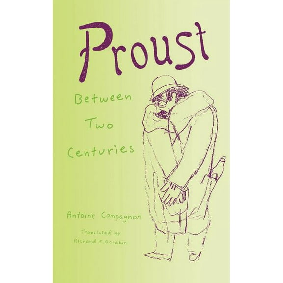 Proust Between Two Centuries, (Hardcover)