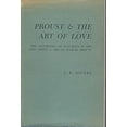 thumbnail image 1 of Pre-Owned Proust & the Art of Love: The Aesthetics of Sexuality in the Life, Times, & Art of Marcel Proust (Hardcover) 0231050364 9780231050364, 1 of 1