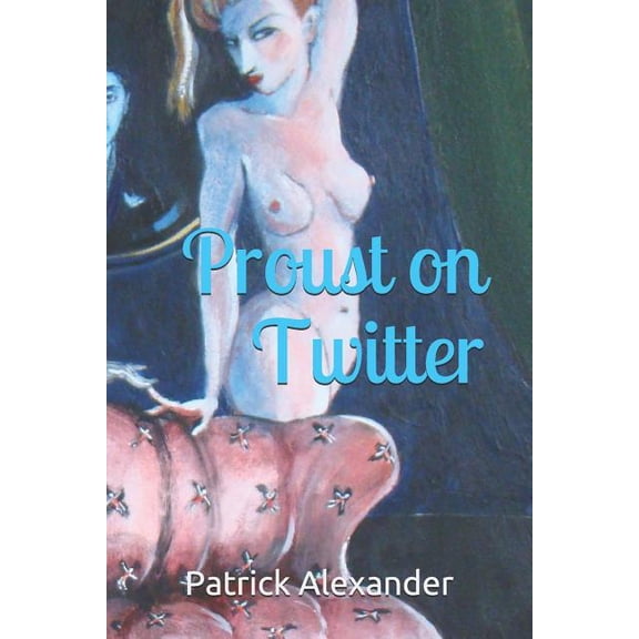Proust on Twitter