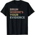 thumbnail image 1 of Prove It Funny Cite Your Evidence English Teachers Day T-Shirt, 1 of 4