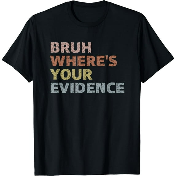 Prove It Funny Cite Your Evidence English Teachers Day T-Shirt