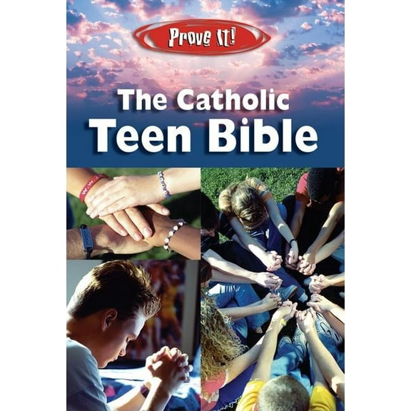 Prove It! Prove It! Catholic Teen Bible-NABRE, (Paperback)