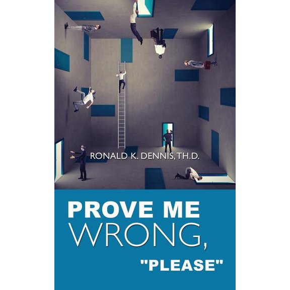Prove Me Wrong, "Please", (Paperback)