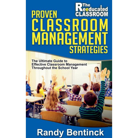 Proven Classroom Management Strategies, (Paperback)