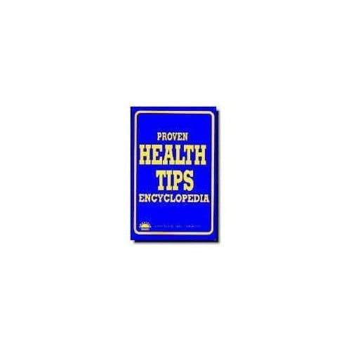 Pre-Owned Proven Health Tips Encyclopedia (Paperback) 0963859625 9780963859624
