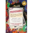 thumbnail image 1 of Pre-Owned Provenance: How a Con Man and a Forger Rewrote the History of Modern Art (Paperback) 0143117408, 1 of 1