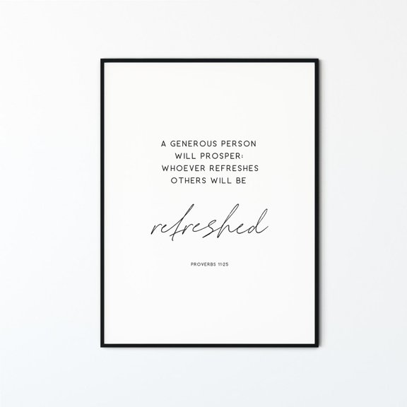 Proverbs 11:25 Generous Will Prosper Poster, Unframed Size 24x36