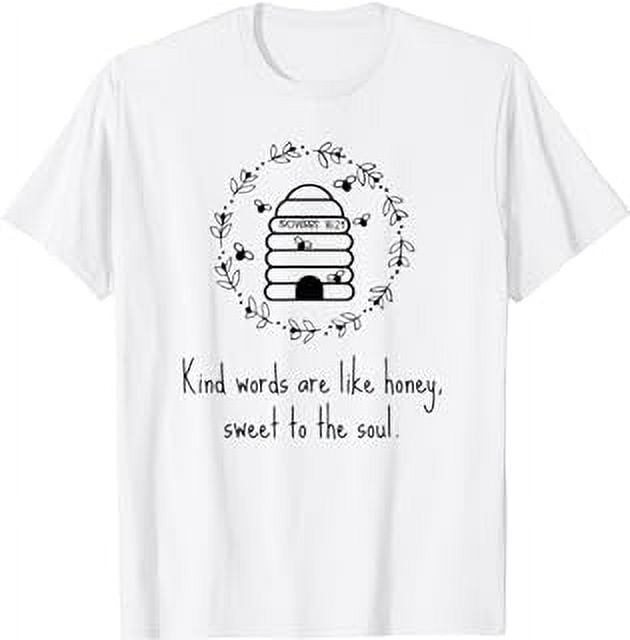 Proverbs 16:24 Kind Words Like Honey Hive Bees Bible Verse T-Shirt ...