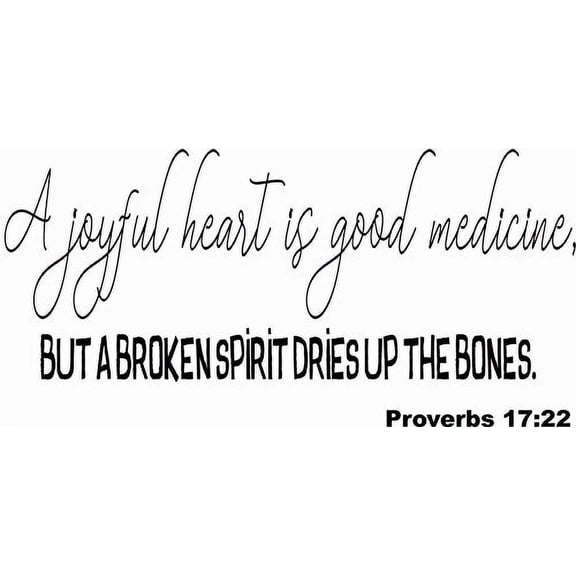 Proverbs 17:22 A Joyful Heart is Good Medicine 11 x 22 Vinyl Wall Art Decal by Scripture Wall Art.Great Gift, Easy to Apply and includes Our Exclusive "Goof Proof Guarantee"