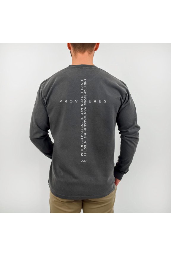 Proverbs 20:7 Long Sleeve Shirt, Righteous Man Walks In Integrity Tee, Bible Verse Christian Shirt, Faith-Based For Men