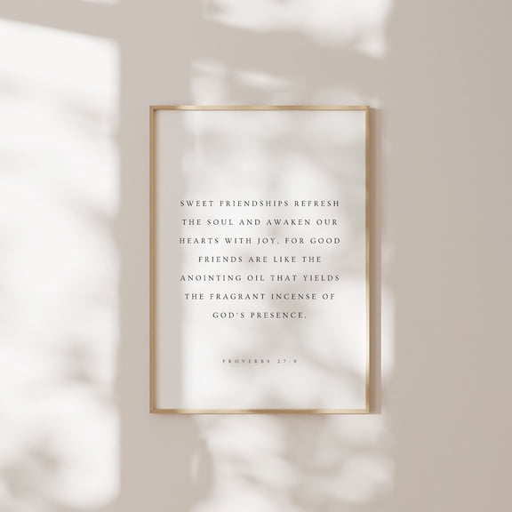 Proverbs 27:9 Sweet Friendships Refresh The Soul Christian Bible Verse Wall Art Friend Scripture Unframed Paper Print