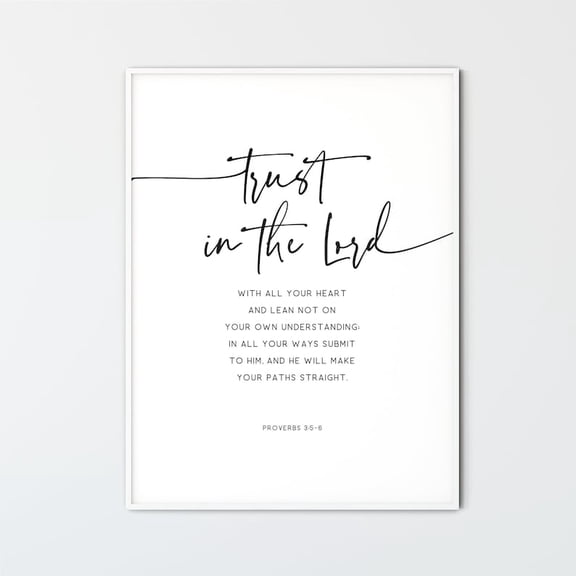 Proverbs 3:5-6 Bible Verse Wall Art Scripture Prints Modern Minimalist Christian Wall Art Printable Decor Poster, Trust in the Lord 8x10 UNFRAMED