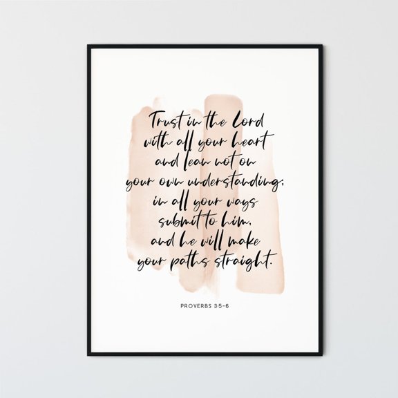 Proverbs 3:5-6 Trust In The Lord Scripture Wall Art Poster Design 4, Unframed Size 12x18