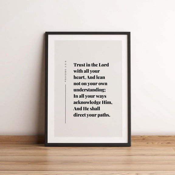 Proverbs 3 5 6 Trust in the Lord Scripture Wall Art, Unframed Paper Print Size 16x24