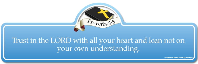 Proverbs 3:5 Bible Verse Sign | Trust in the LORD with all your heart ...