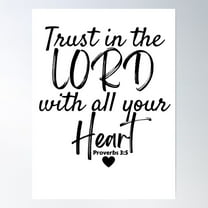 Proverbs 3:5 | Bible Verse | Trust In The Lord With All Your Heart Poster Wall Art, Modern Wall Decor For Living Room Bedroom, 8x12 UNFRAMED
