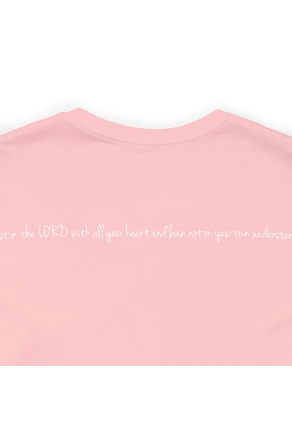 Proverbs 3 5 Front and Back Printed Unisex Short Sleeve Tee