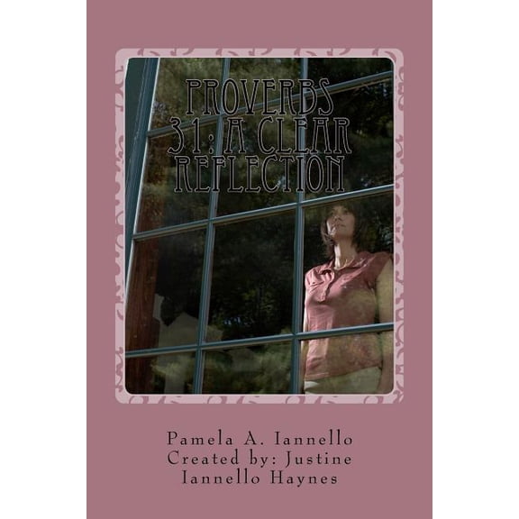 Proverbs 31 : A Clear Reflection