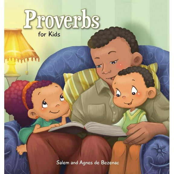Proverbs: Biblical Wisdom For Children