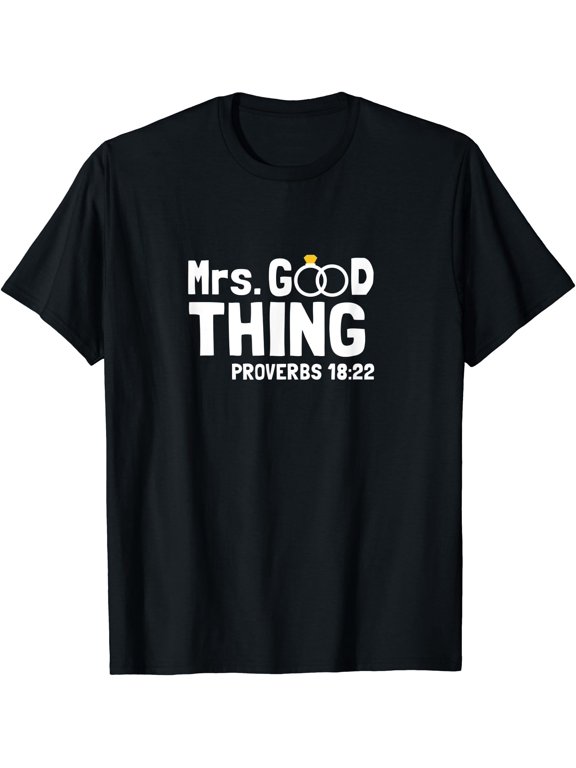 Proverbs Christian Couples Apparel Mrs. Good Thing T-Shirt