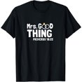 thumbnail image 1 of Proverbs Christian Couples Apparel Mrs. Good Thing T-Shirt, 1 of 3