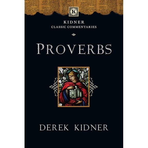 Kidner Classic Commentaries Proverbs, (Paperback)