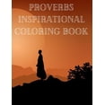 thumbnail image 1 of Proverbs Inspirational Coloring Book : Coloring your way to Wisdom and Insight (Paperback), 1 of 1