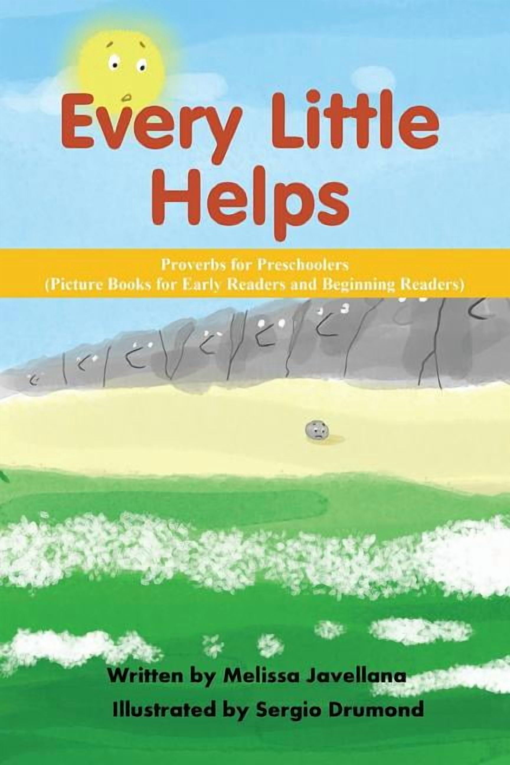 Proverbs for Preschoolers Every Little Helps: Picture Books for Early Readers and Beginning Readers: Proverbs for Preschoolers, Book 23, (Paperback)