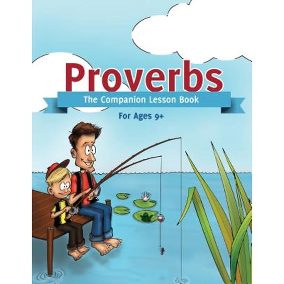 Pre-Owned Proverbs: The Companion Lesson Book (Paperback) 0985365145 9780985365141