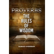 Proverbs: The Rules of Wisdom, (Paperback)