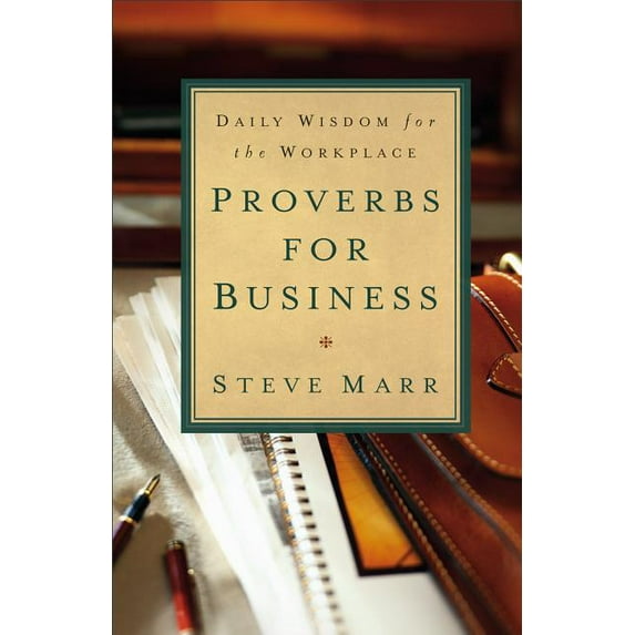 Proverbs for Business: Daily Wisdom for the Workplace (Paperback)