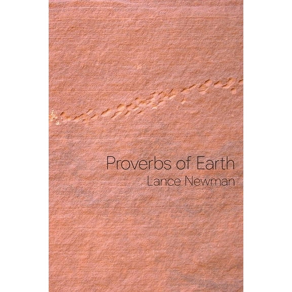 Proverbs of Earth, (Paperback)