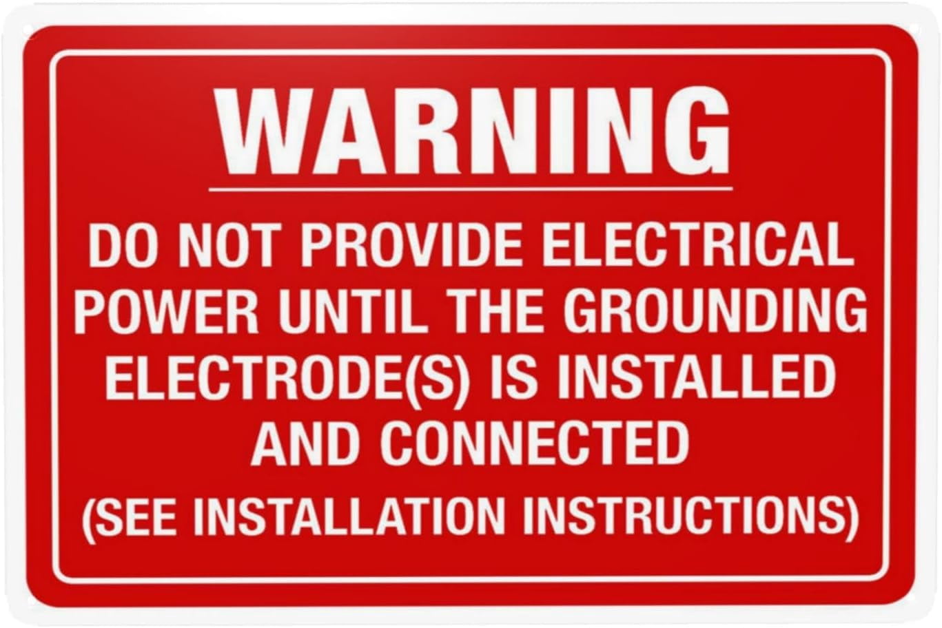 Do Not Provide Electrical Power Until The Grounding Electrode(s) Is ...