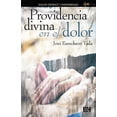 thumbnail image 1 of Providencia divina en el dolor : Dolor crónico y enfermedad (Other), 1 of 1