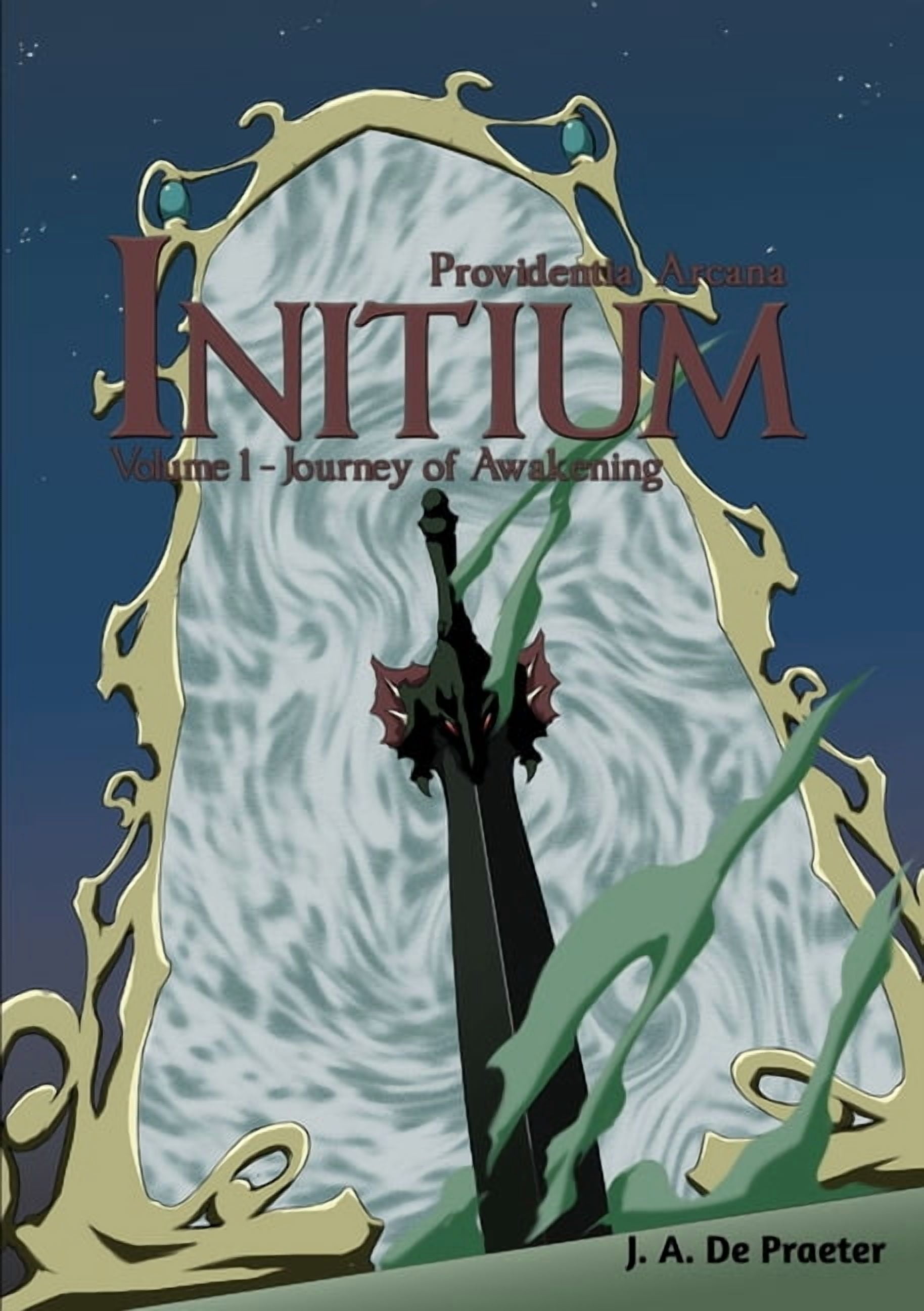 Providentia Arcana Initium - Volume 1: Journey of Awakening, (Paperback)