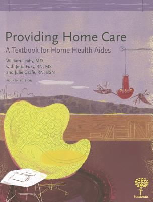 Pre-Owned Providing Home Care: A Textbook for Home Health Aides (Paperback) 1604250348 9781604250343