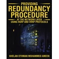 thumbnail image 1 of Providing Redundancy Procedure at the Network Layer Using HSRP and VRRP Protocols (Paperback), 1 of 1