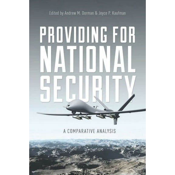 Providing for National Security : A Comparative Analysis (Hardcover)
