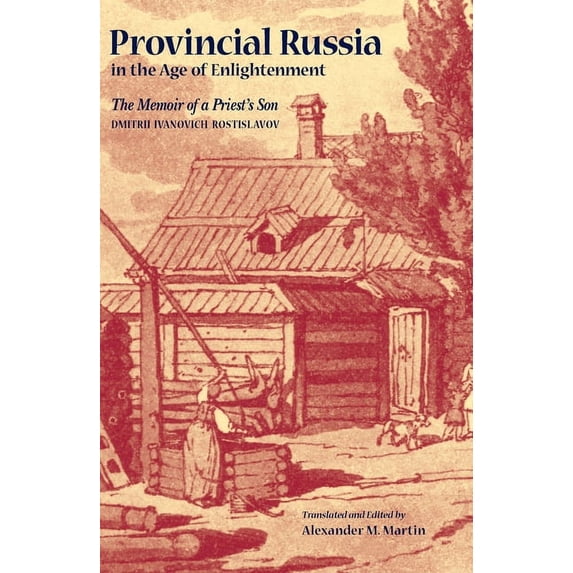 Niu Slavic, East European, and Eurasian Provincial Russia in the Age of Enlightenment, (Hardcover)