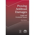 thumbnail image 1 of Proving Antitrust Damages: Legal and Economic Issues, Third Edition, 1 of 1