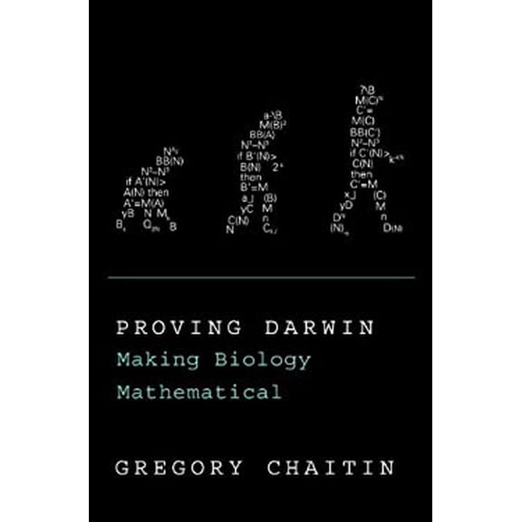 Pre-Owned Proving Darwin: Making Biology Mathematical (Hardcover) 0375423141 9780375423147
