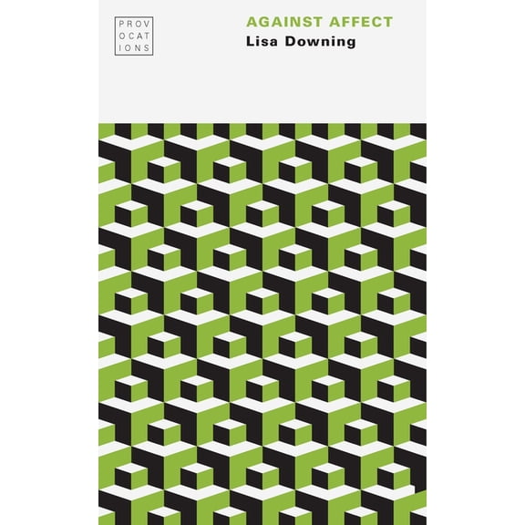 Provocations Against Affect, (Paperback)
