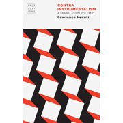 Provocations Contra Instrumentalism A Translation Polemic, Paperback
