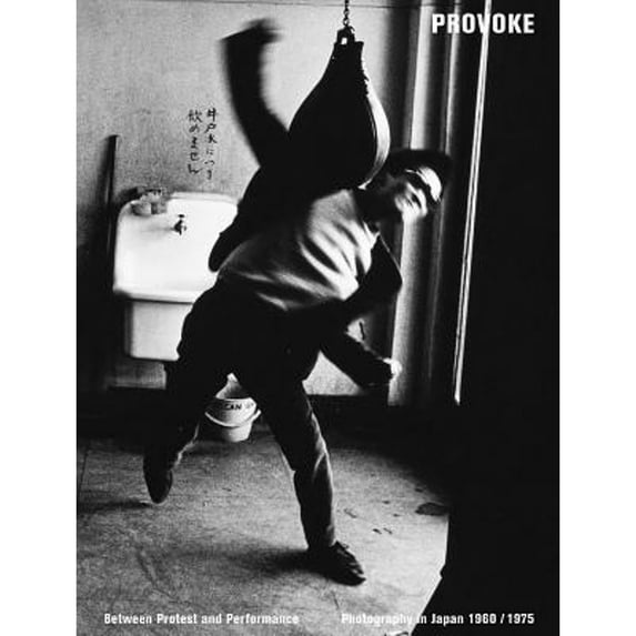 Provoke: Between Protest and Performance