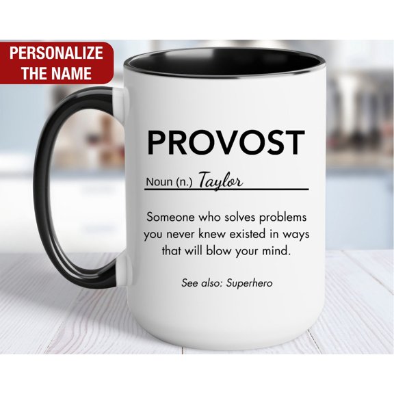 Provost Personalized Gift Provost Definition Mug Provost Coffee Cup Custom Gift for Provos