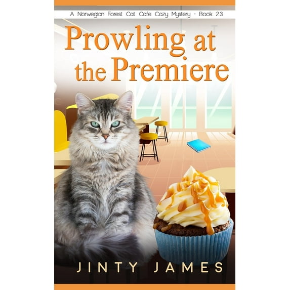 Prowling at the Premiere: A Norwegian Forest Cat Caf? Cozy Mystery - Book 23