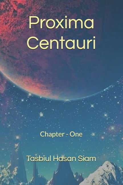 Proxima Centauri: Chapter - One