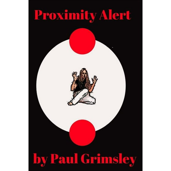 Proximity Alert (Paperback)